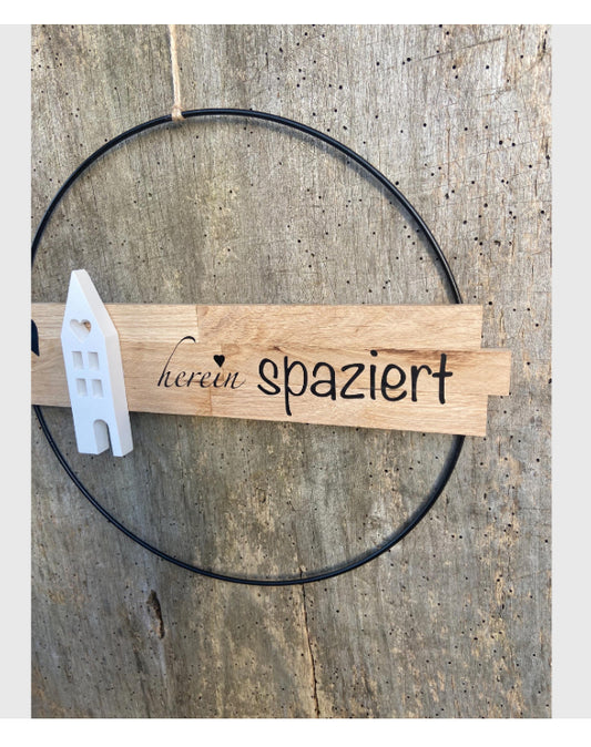 30 cm großer Türkranz herein Spaziert Haus Metallring Geschenk Hauseinweihung Freundin Türschild Holzschild Eingang neues Heim Zuhause